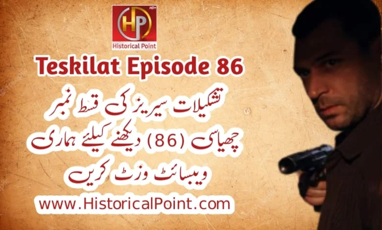 Teskilat Episode 86in Urdu