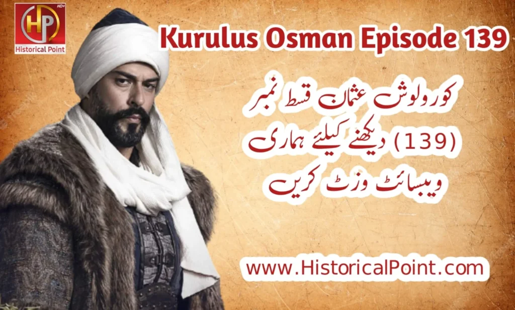 Kurulus Osman Episode 139 with Urdu Subtitle