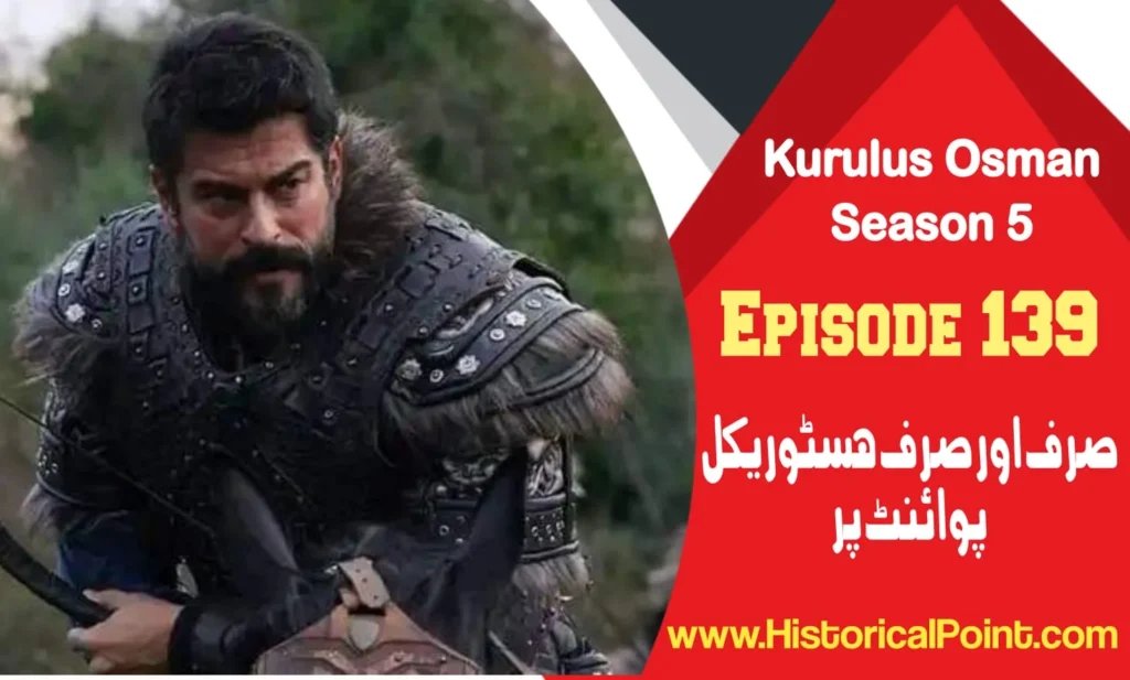 Kurulus Osman Episode 139 with Urdu Subtitles