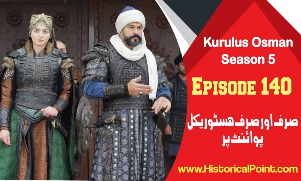 Kurulus Osman Episode 140 In Urdu