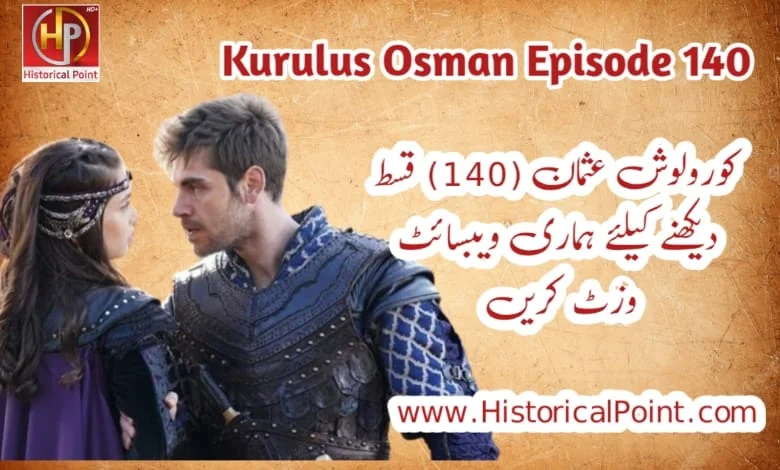 Kurulus Osman Episode 140 with urdu subtitles