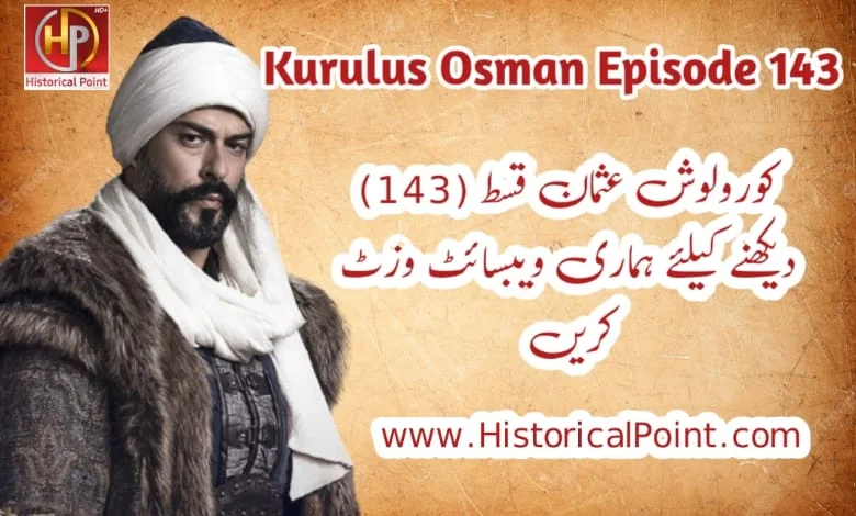 Watch Kurulus Osman Season 5 Episode 143 With Urdu Subtitles free