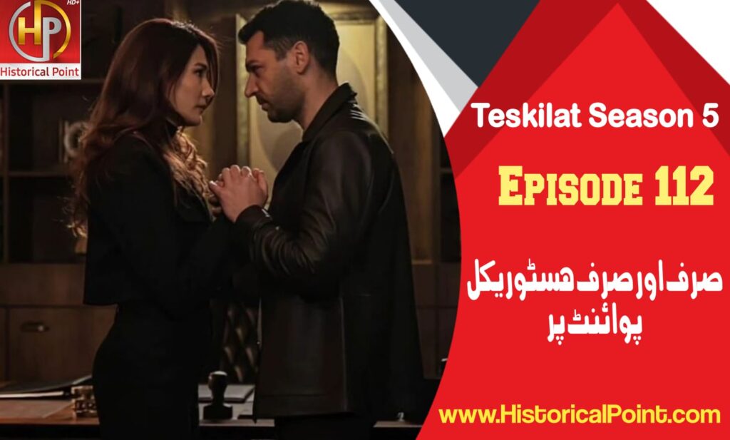 Teskilat Season 5 Episode 112 in Urdu Subtitles