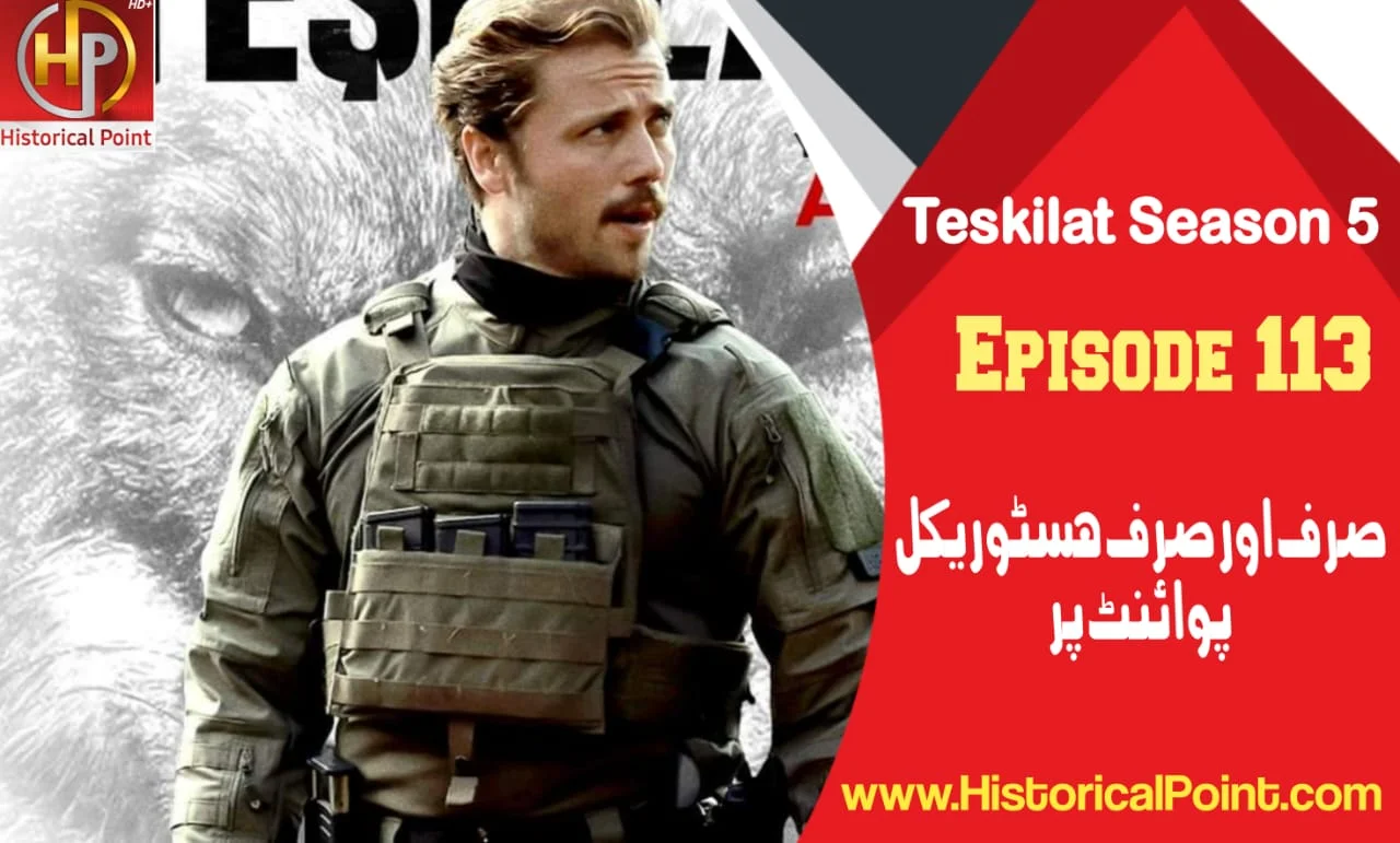 Teskilat Season 5 Episode 113 with Urdu Subtitles