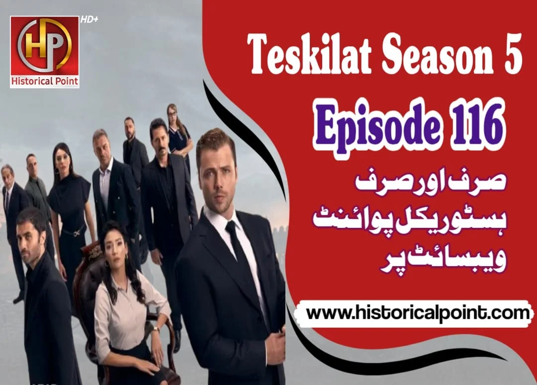 Teskilat Season 5 Episode 116 with Urdu Subtitles