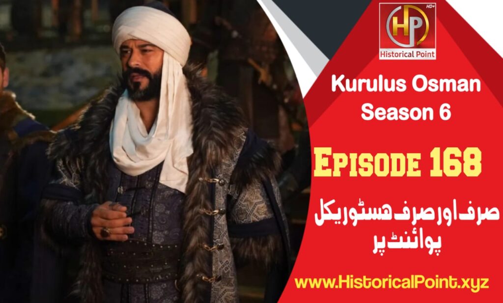 Kurulus Osman Season 6 Episode 168 with Urdu Subtitles