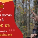 Kurulus Osman Episode 173