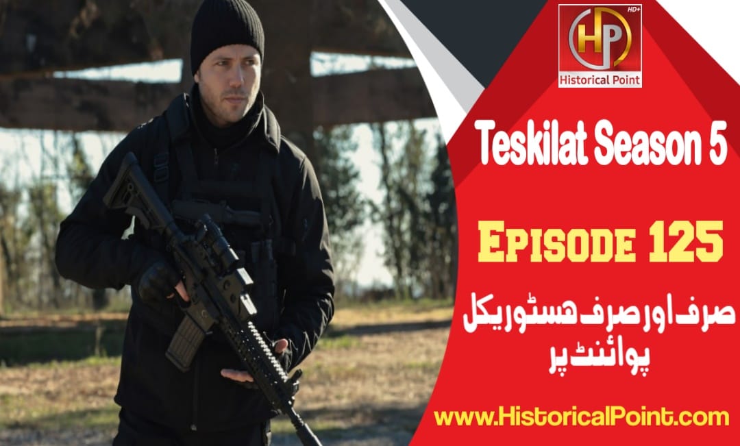 Teskilat Episode 125 in Urdu Subtitles