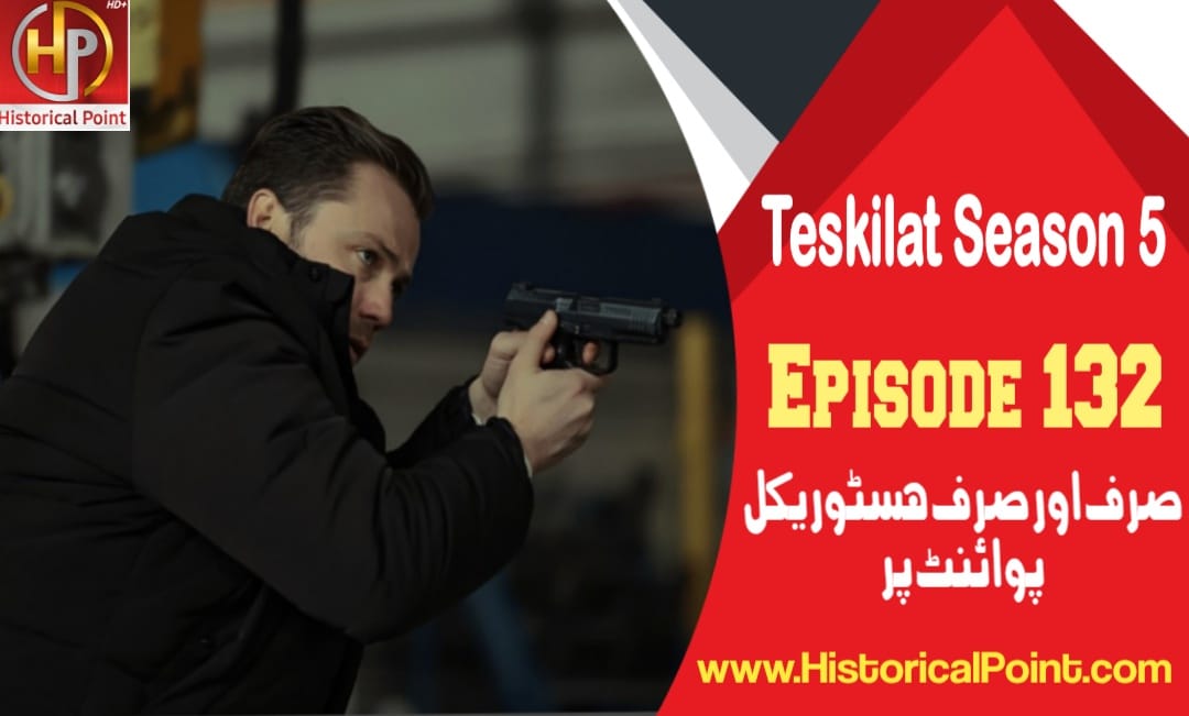 Teskilat Episode 132 in Urdu Subtitles