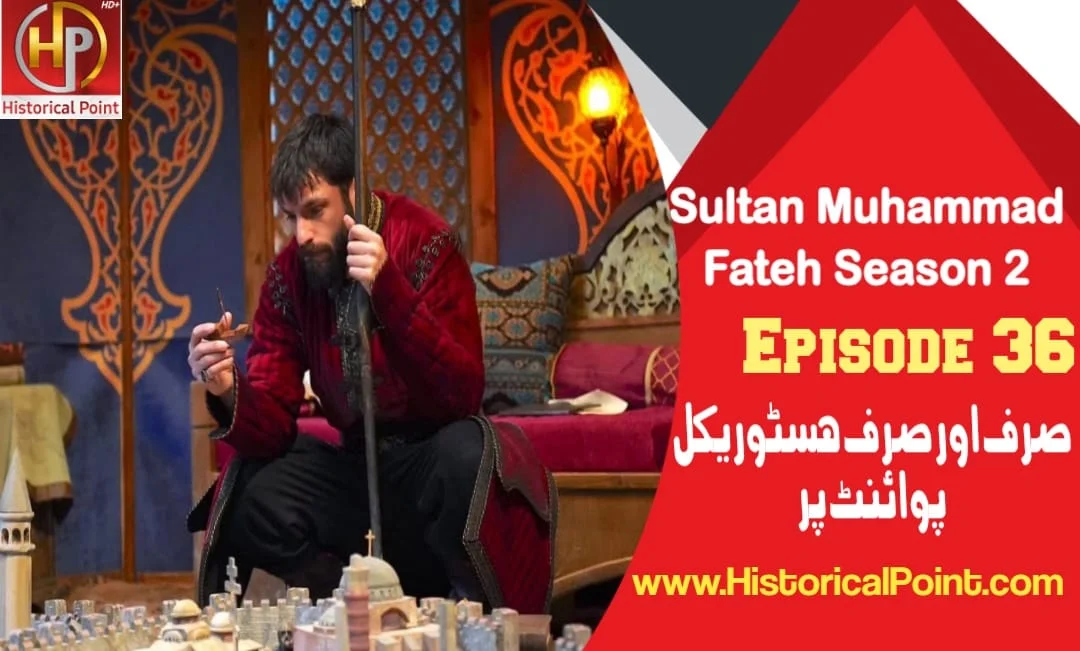 Sultan Mehmet Fateh Episode 36 with Urdu Subtitles