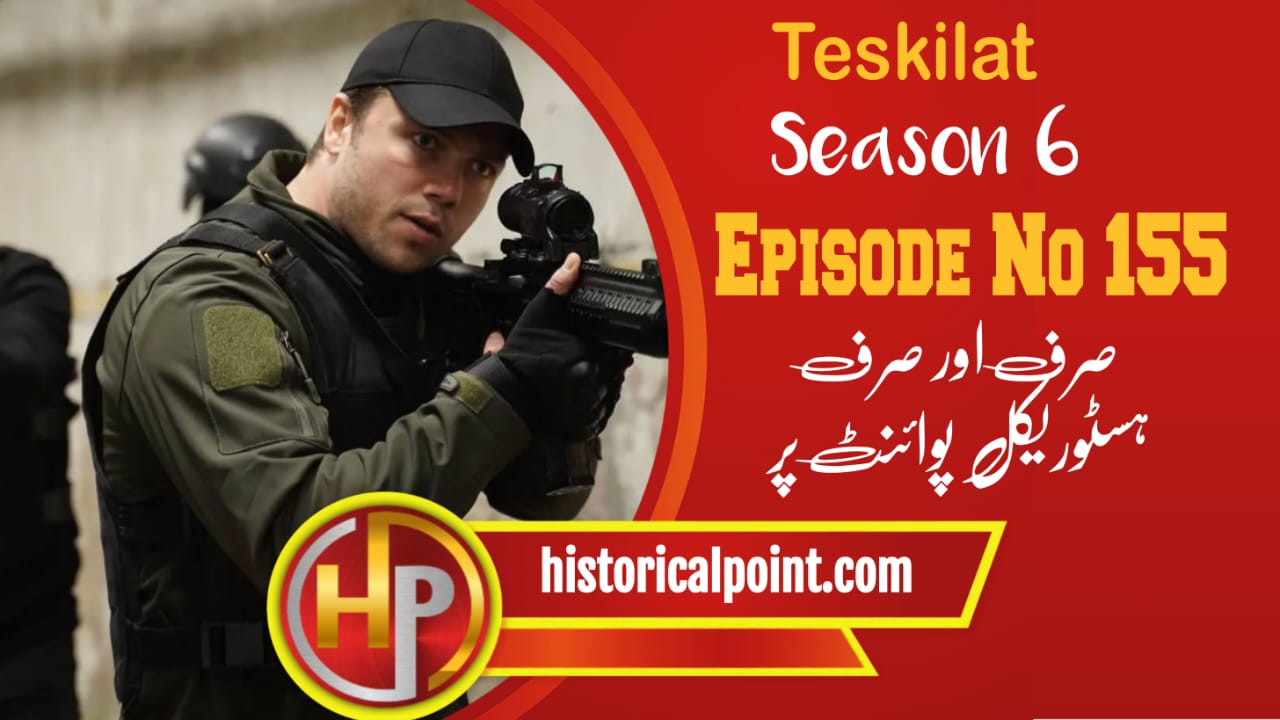 Teskilat Episode 155 With Urdu Subtitles