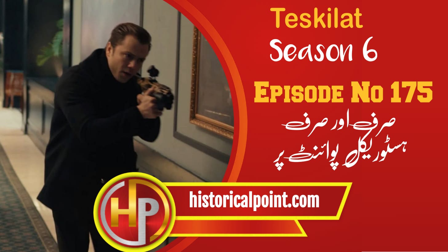 Teskilat Episode 175 with Urdu Subtitles