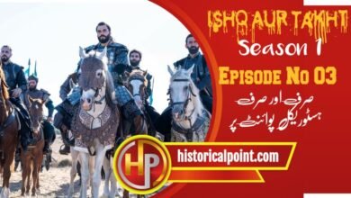 Ishq aur Takht Episode 3 with Urdu Subtitles